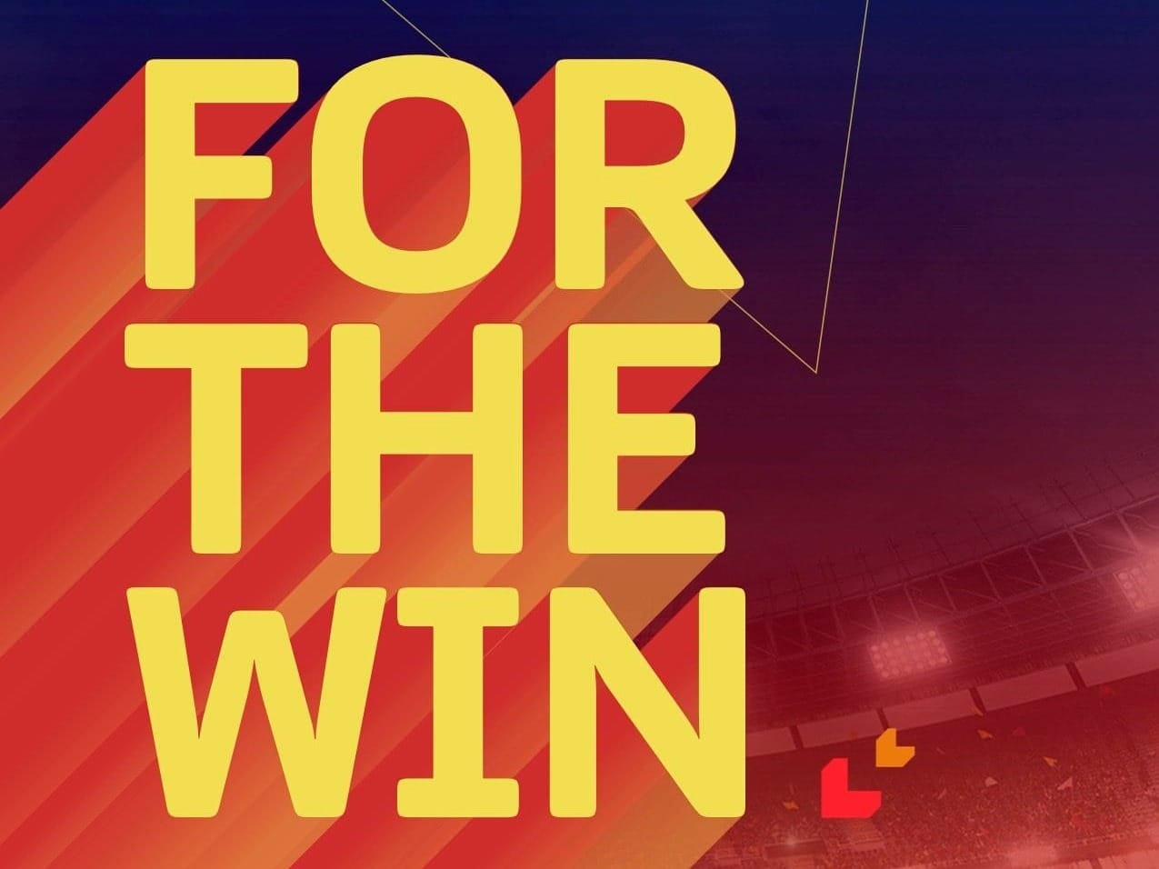 Special Report: FOR THE WIN