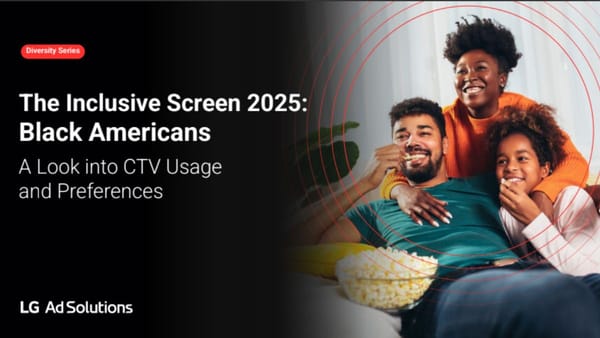 Personalization Helps Make Streaming Win Across Diverse Audiences, LG Ad Solution Study Finds